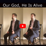 Review: Our God, He is alive